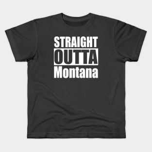 Straight Outta Montana Kids T-Shirt